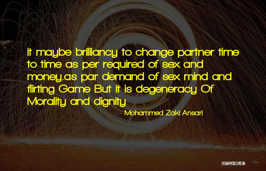 Morality And Dignity Quotes By Mohammed Zaki Ansari Morality And Dignity Quotes By Mohammed Zaki Ansari