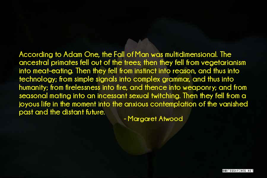 Morality And Humanity Quotes By Margaret Atwood Morality And Humanity Quotes By Margaret Atwood