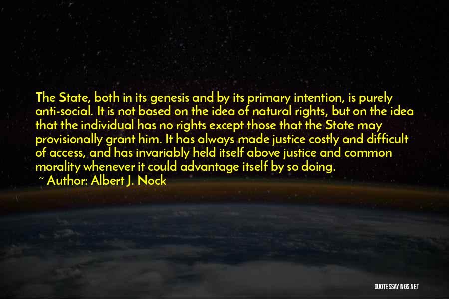 Morality And Justice Quotes By Albert J. Nock