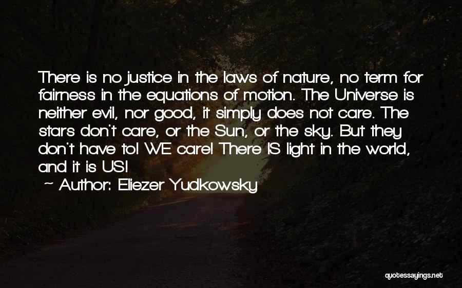 Morality And Justice Quotes By Eliezer Yudkowsky