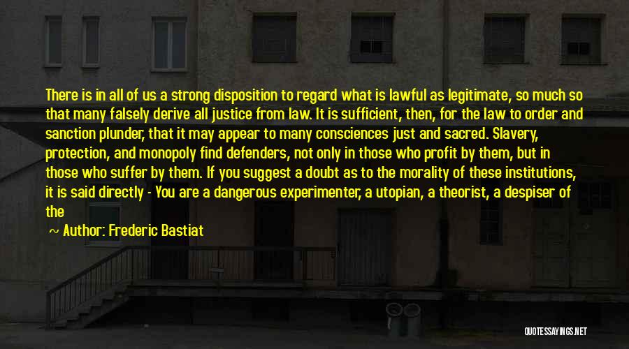 Morality And Justice Quotes By Frederic Bastiat