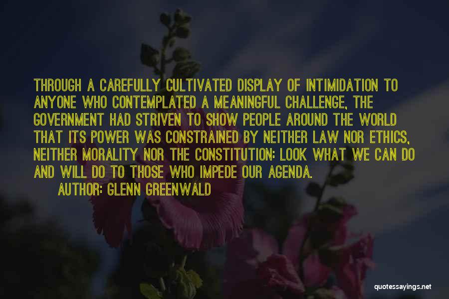 Morality And Law Quotes By Glenn Greenwald