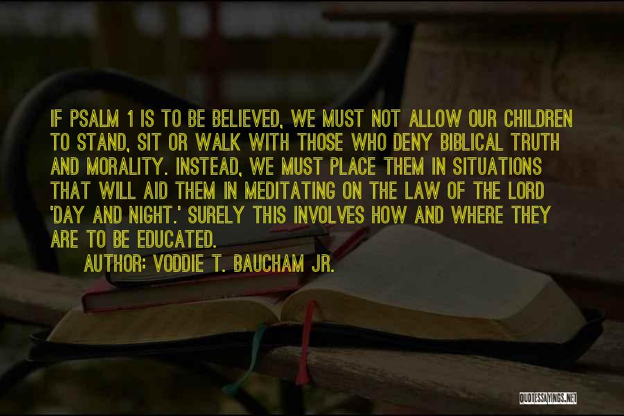 Morality And Law Quotes By Voddie T. Baucham Jr.