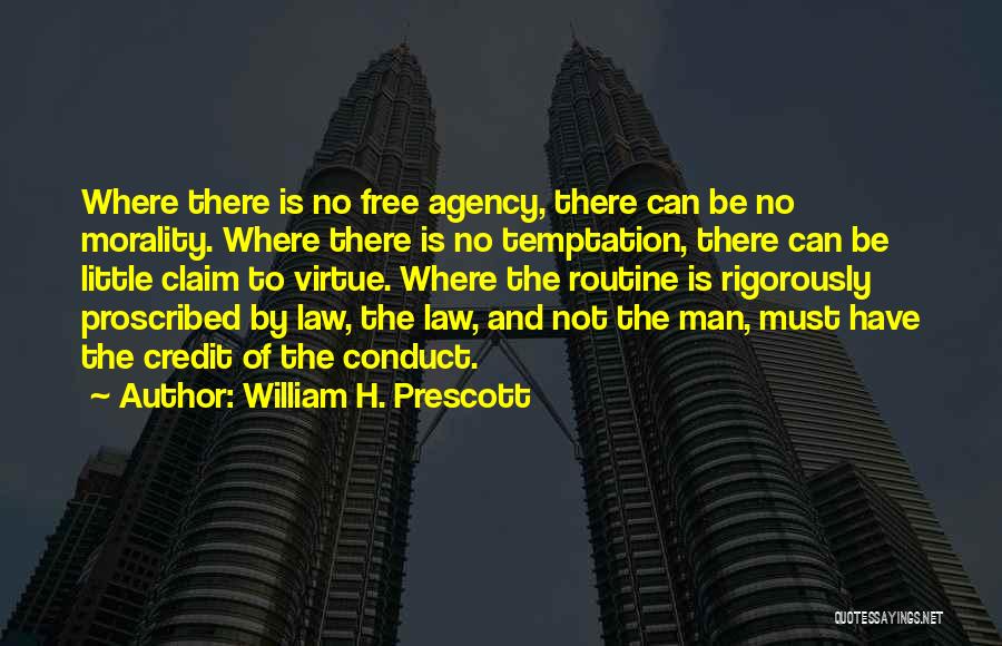 Morality And Law Quotes By William H. Prescott