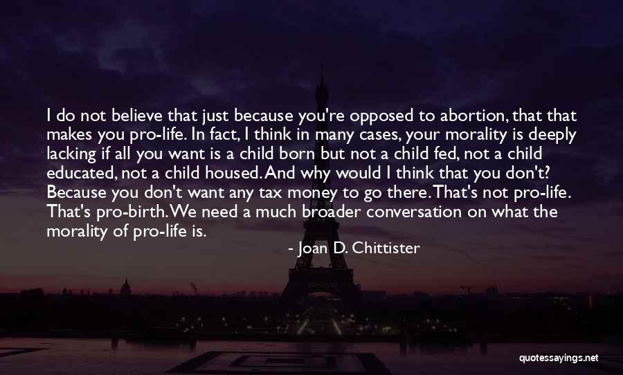 Morality And Money Quotes By Joan D. Chittister Morality And Money Quotes By Joan D. Chittister