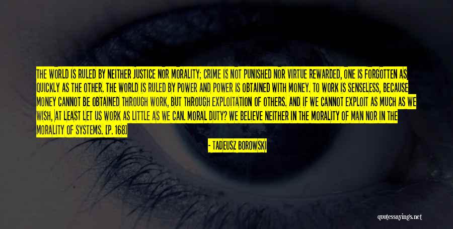 Morality And Money Quotes By Tadeusz Borowski Morality And Money Quotes By Tadeusz Borowski