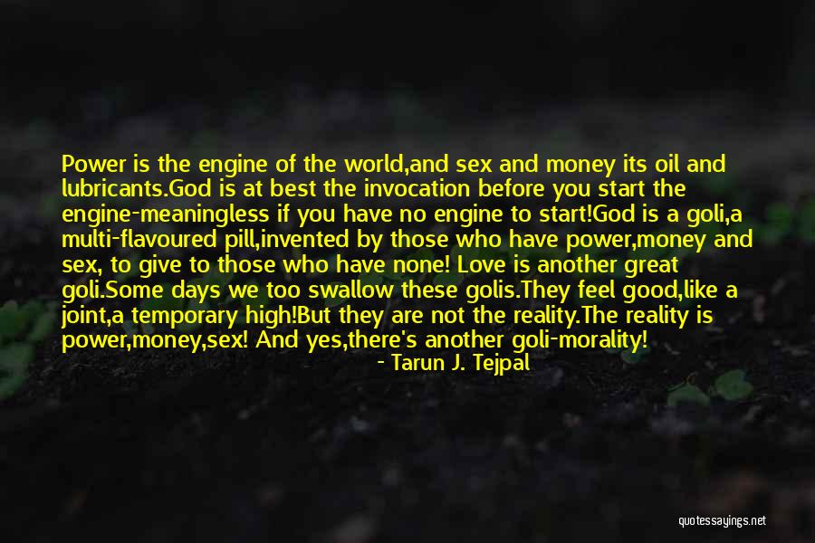 Morality And Money Quotes By Tarun J. Tejpal Morality And Money Quotes By Tarun J. Tejpal