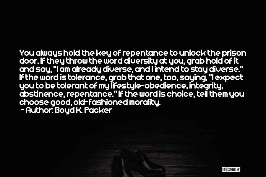 Morality And Obedience Quotes By Boyd K. Packer