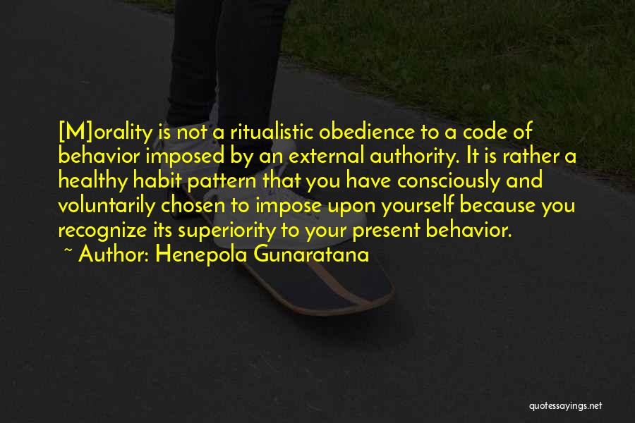 Morality And Obedience Quotes By Henepola Gunaratana