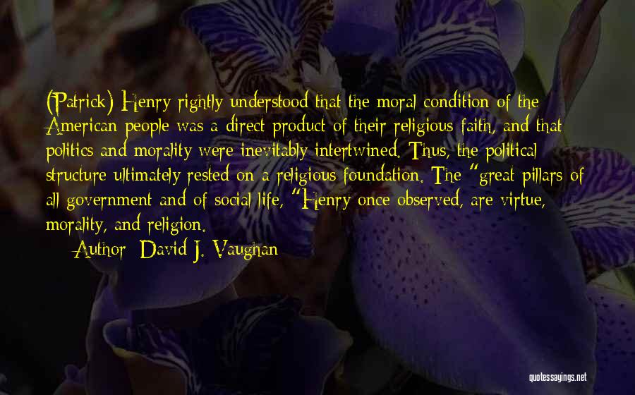 Morality And Religion Quotes By David J. Vaughan