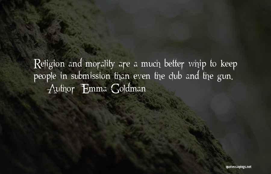 Morality And Religion Quotes By Emma Goldman