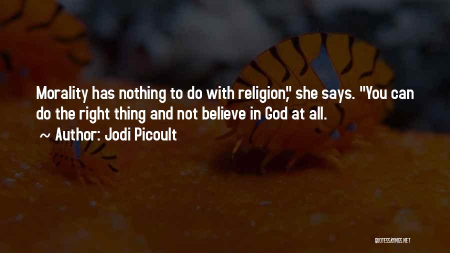 Morality And Religion Quotes By Jodi Picoult