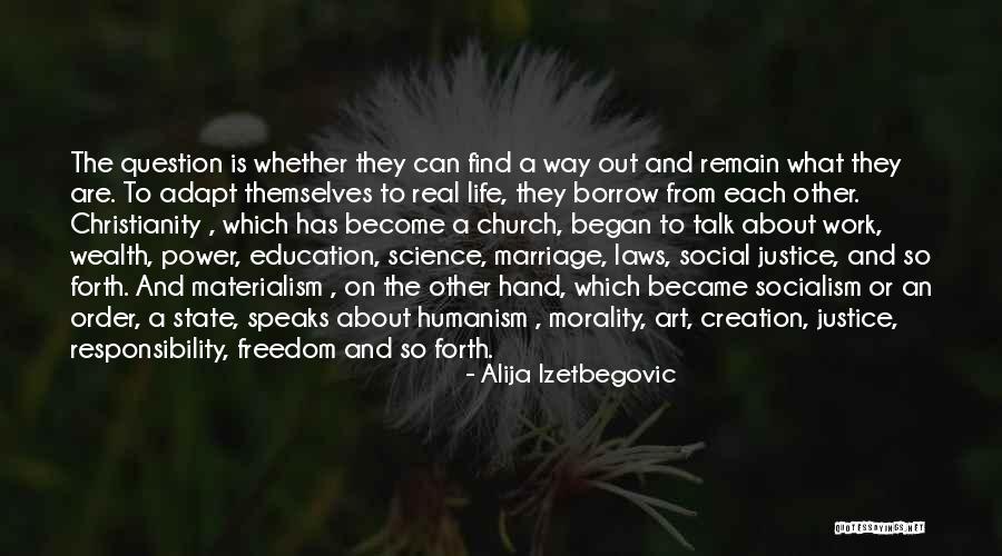 Morality And Responsibility Quotes By Alija Izetbegovic Morality And Responsibility Quotes By Alija Izetbegovic