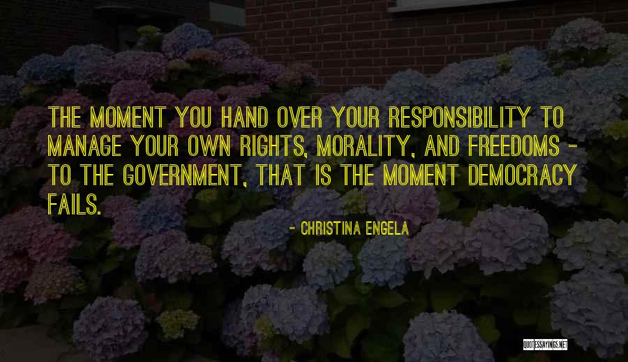 Morality And Responsibility Quotes By Christina Engela