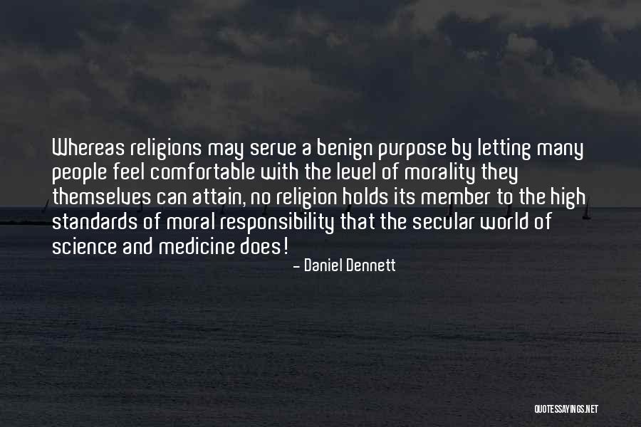 Morality And Responsibility Quotes By Daniel Dennett Morality And Responsibility Quotes By Daniel Dennett