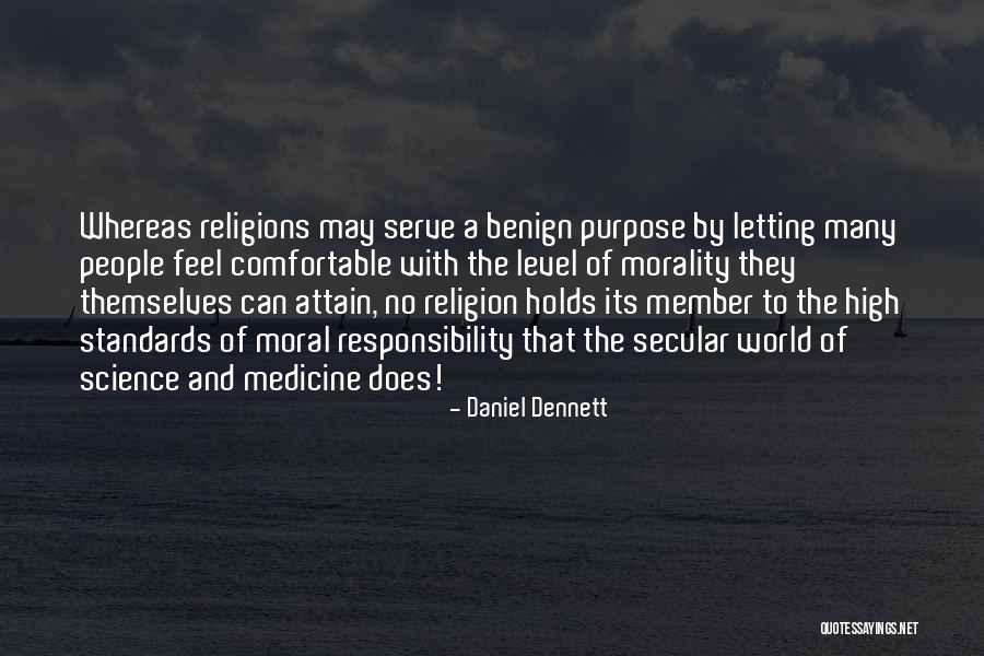 Morality And Responsibility Quotes By Daniel Dennett