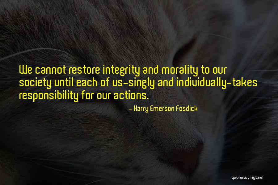 Morality And Responsibility Quotes By Harry Emerson Fosdick