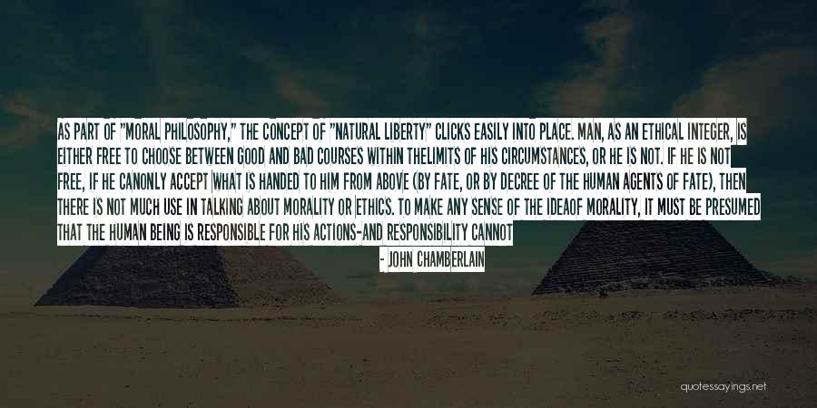 Morality And Responsibility Quotes By John Chamberlain