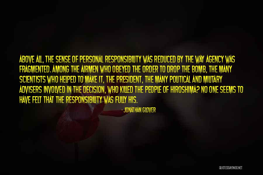 Morality And Responsibility Quotes By Jonathan Glover