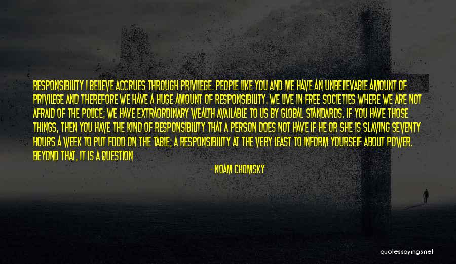 Morality And Responsibility Quotes By Noam Chomsky Morality And Responsibility Quotes By Noam Chomsky