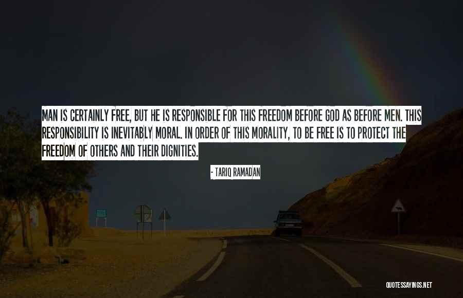 Morality And Responsibility Quotes By Tariq Ramadan Morality And Responsibility Quotes By Tariq Ramadan