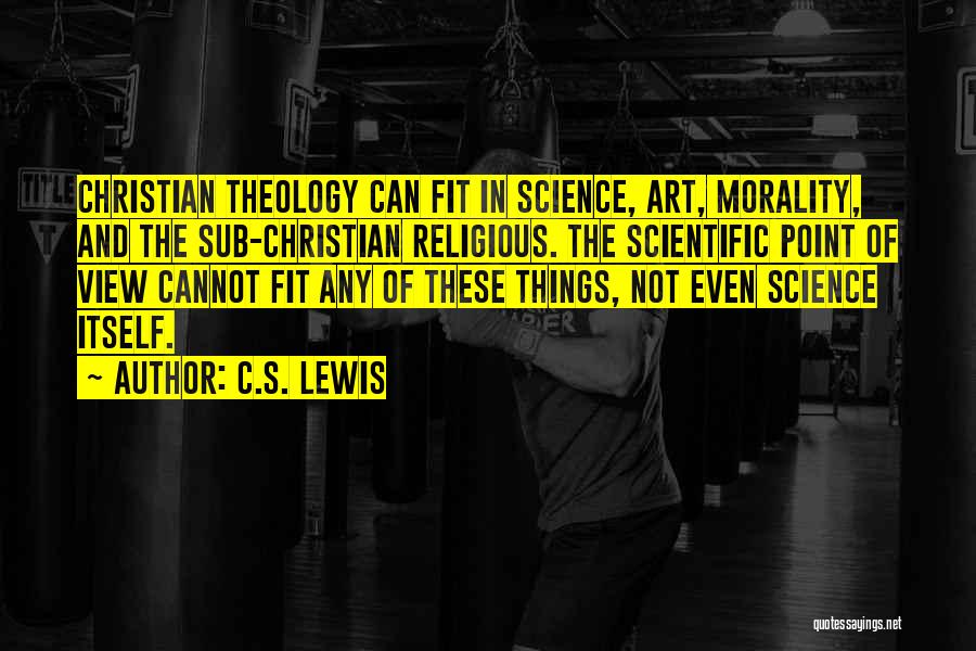 Morality And Science Quotes By C.S. Lewis