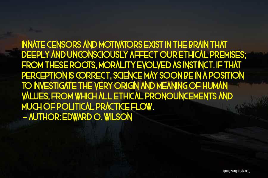 Morality And Science Quotes By Edward O. Wilson