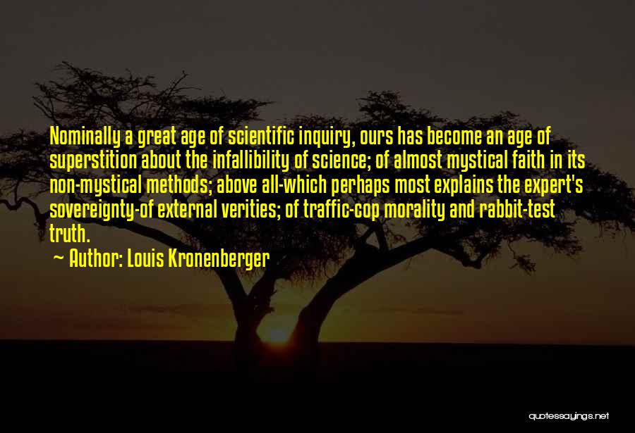 Morality And Science Quotes By Louis Kronenberger