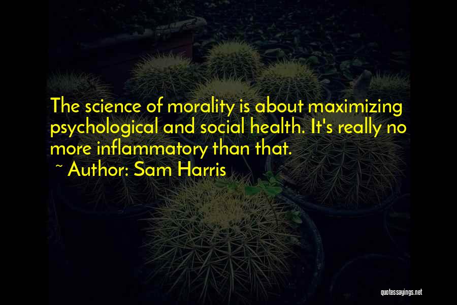 Morality And Science Quotes By Sam Harris