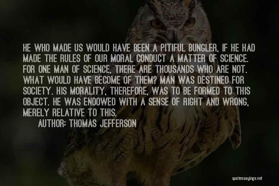 Morality And Science Quotes By Thomas Jefferson