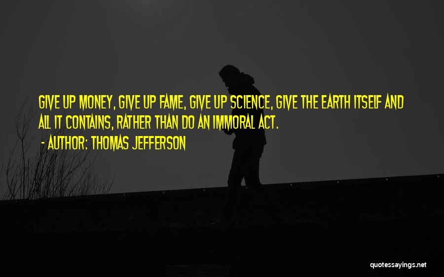 Morality And Science Quotes By Thomas Jefferson