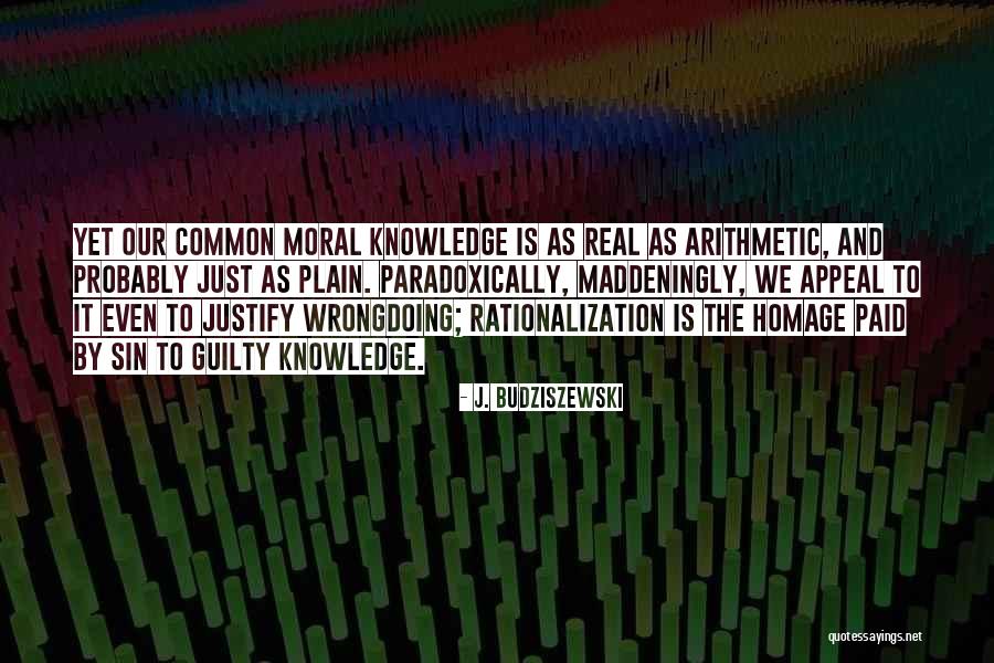 Morality And Sin Quotes By J. Budziszewski Morality And Sin Quotes By J. Budziszewski