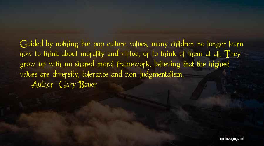 Morality And Values Quotes By Gary Bauer