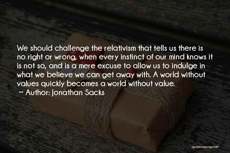 Morality And Values Quotes By Jonathan Sacks