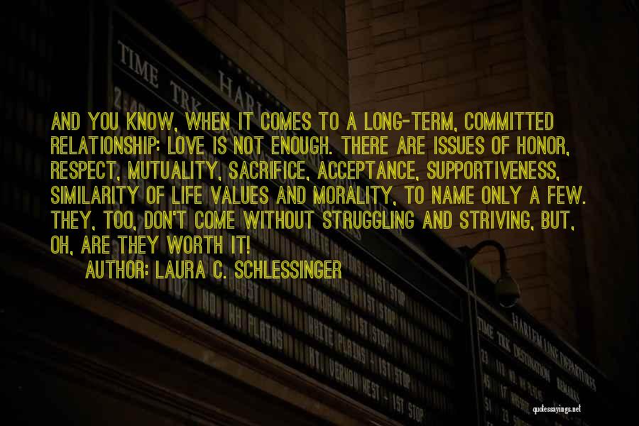 Morality And Values Quotes By Laura C. Schlessinger