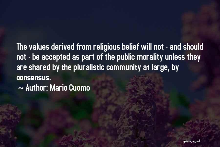 Morality And Values Quotes By Mario Cuomo
