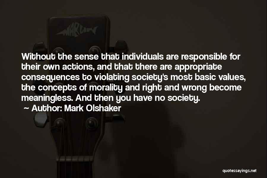 Morality And Values Quotes By Mark Olshaker