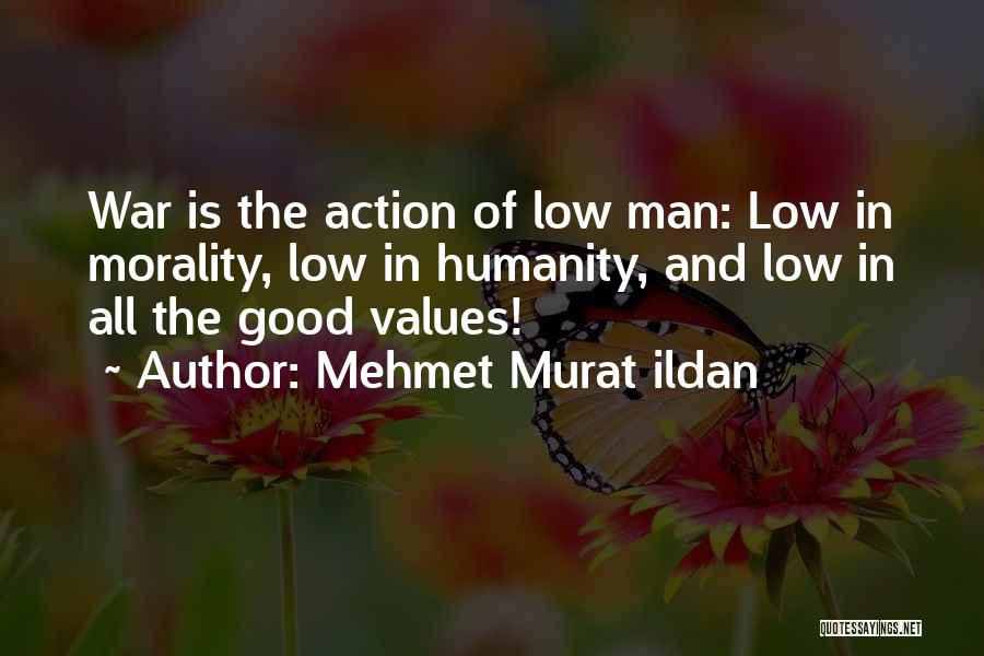 Morality And Values Quotes By Mehmet Murat Ildan