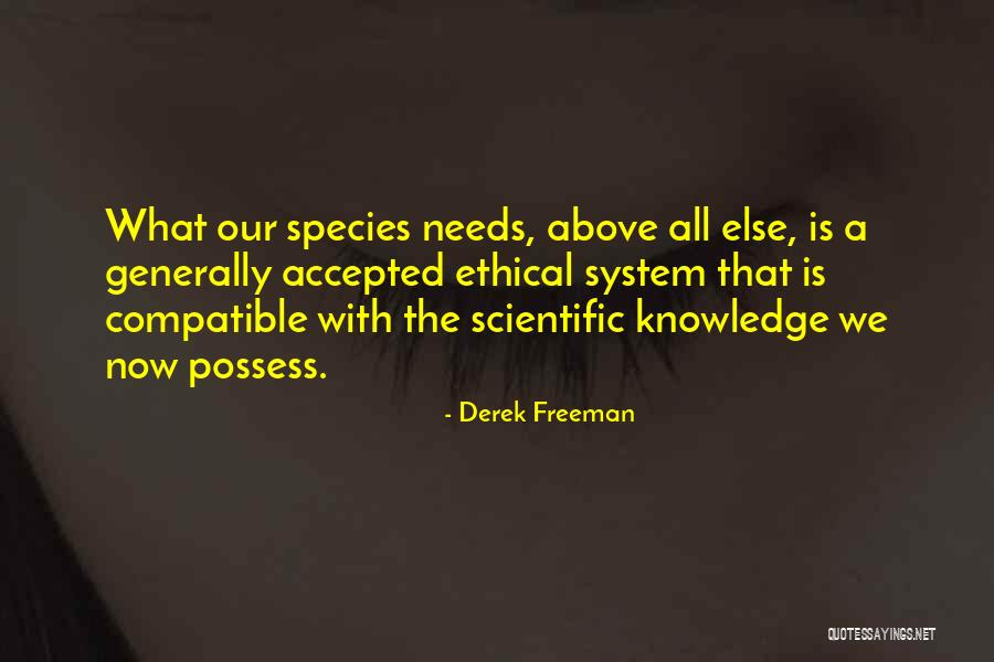 Morality As A System Quotes By Derek Freeman