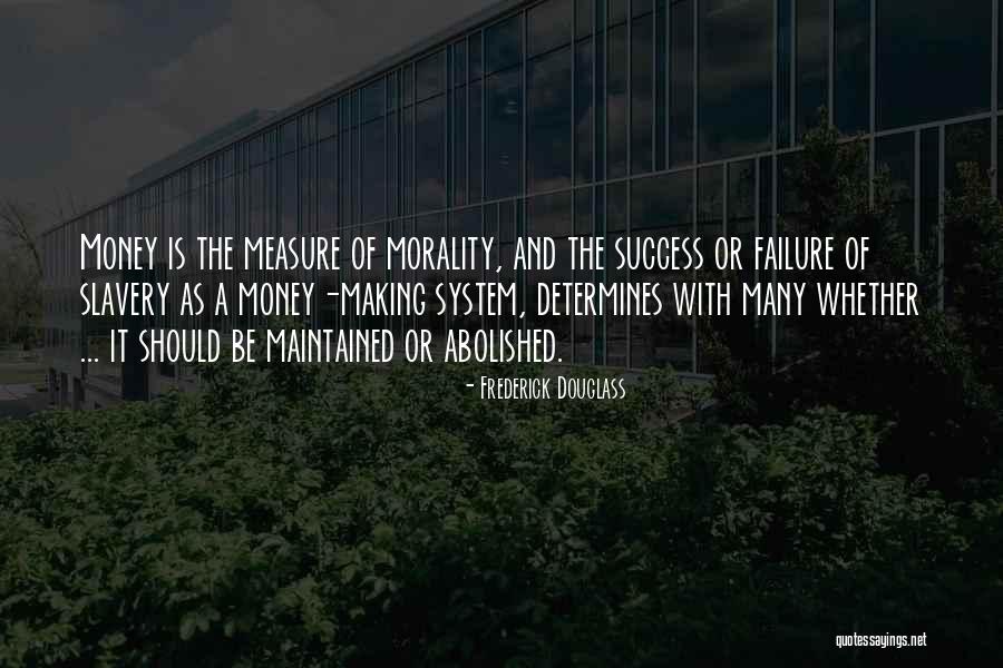 Morality As A System Quotes By Frederick Douglass