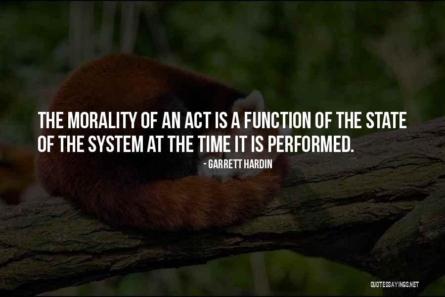 Morality As A System Quotes By Garrett Hardin