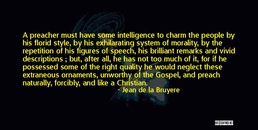 Morality As A System Quotes By Jean De La Bruyere