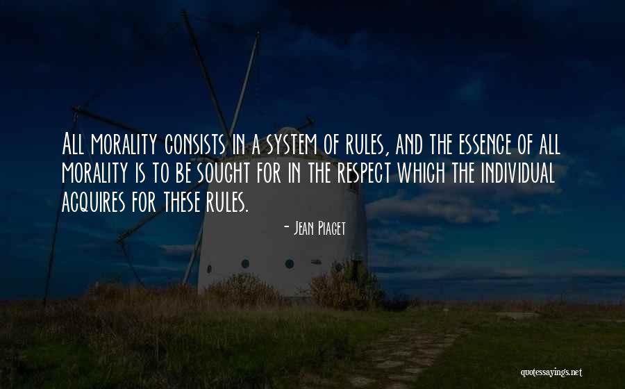 Morality As A System Quotes By Jean Piaget
