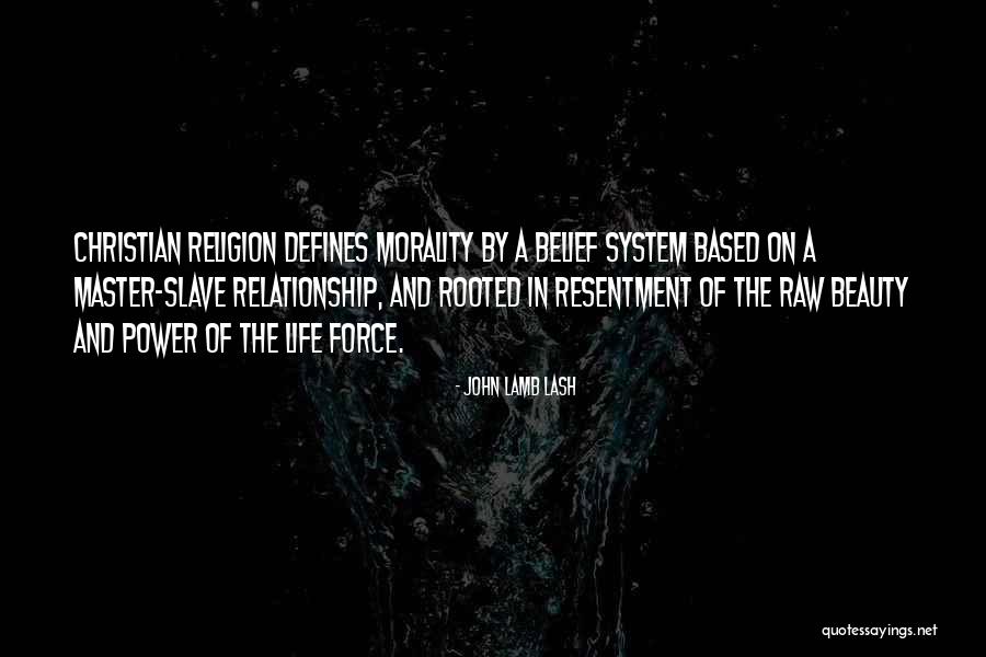 Morality As A System Quotes By John Lamb Lash