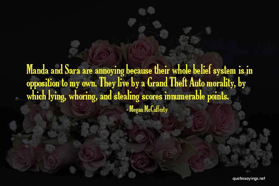 Morality As A System Quotes By Megan McCafferty