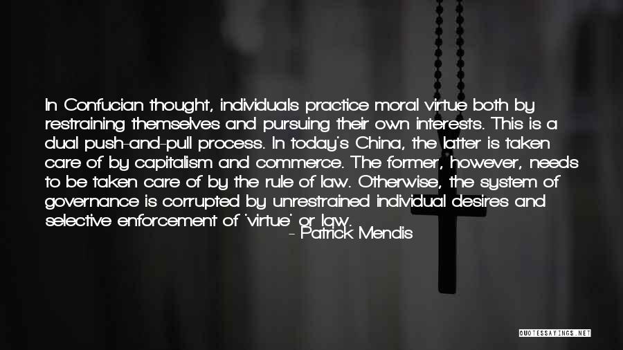 Morality As A System Quotes By Patrick Mendis