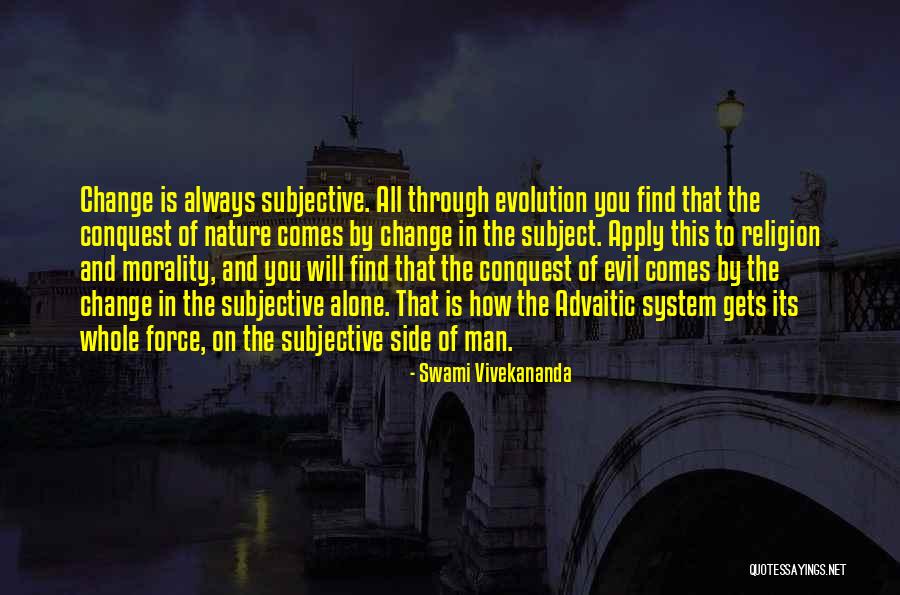 Morality As A System Quotes By Swami Vivekananda