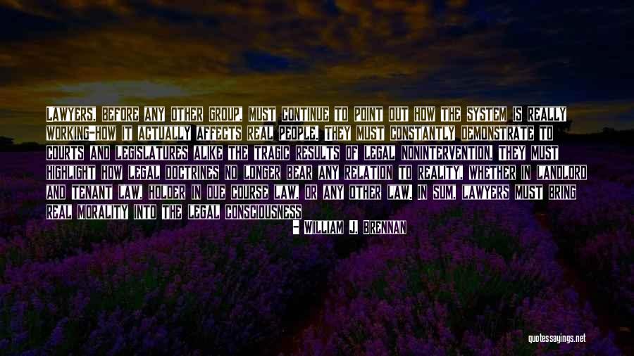 Morality As A System Quotes By William J. Brennan