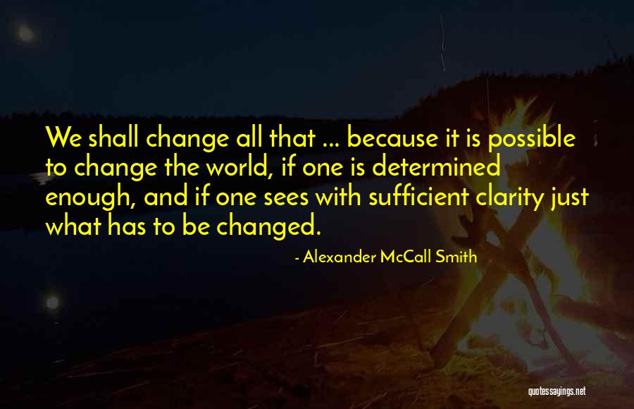 Morality Education And Life Quotes By Alexander McCall Smith
