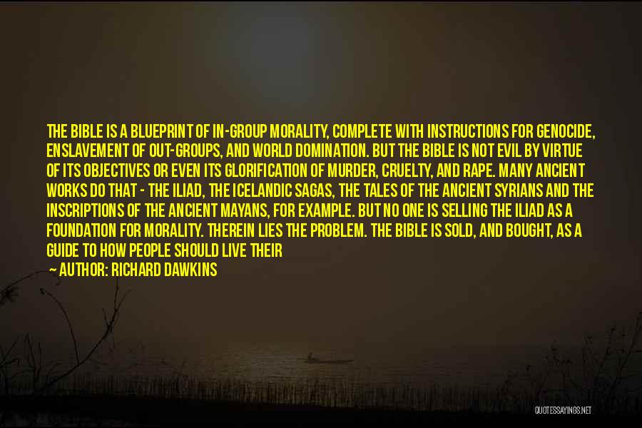 Morality In The Bible Quotes By Richard Dawkins